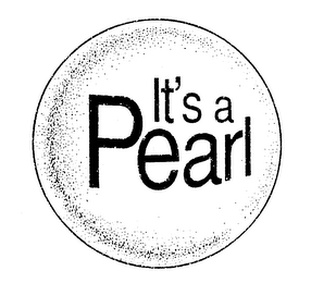 IT'S A PEARL