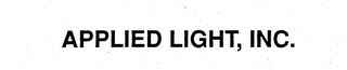 APPLIED LIGHT, INC.