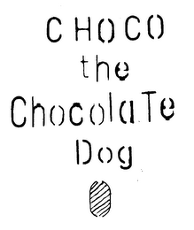 CHOCO THE CHOCOLATE DOG