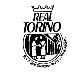REAL TORINO PUT A REAL TRATTORIA RIGHT IN YOUR KITCHEN