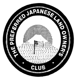 THE PREFERRED JAPANESE LAND OWNER'S CLUB