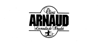 OLIVES ARNAUD LE MOULIN DE DAUDET