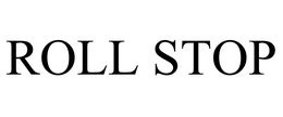 ROLL STOP