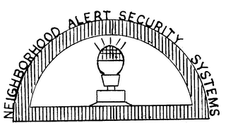 NEIGHBORHOOD ALERT SECURITY SYSTEMS