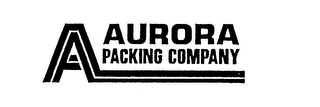 A AURORA PACKING COMPANY