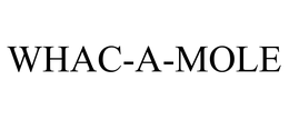 WHAC-A-MOLE trademark