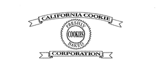 CALIFORNIA COOKIE CORPORATION FRESHLY BAKED COOKIES