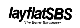 LAYFLATSBS "THE BETTER BASESHEET"