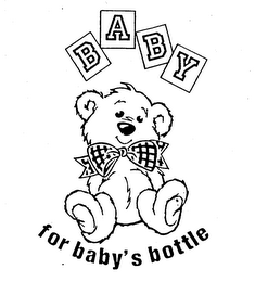 BABY FOR BABY'S BOTTLE