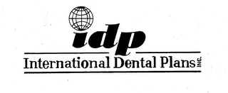 IDP INTERNATIONAL DENTAL PLANS INC.