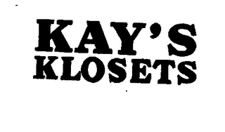 KAY'S KLOSETS