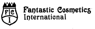 FCI FANTASTIC COSMETICS INTERNATIONAL