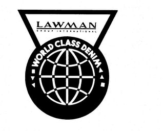 LAWMAN GROUP INTERNATIONAL WORLD CLASS DENIM