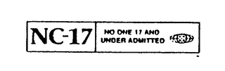 NC-17 NO ONE 17 AND UNDER ADMITTED