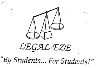 LEGAL-EZE "BY STUDENTS... FOR STUDENTS!"