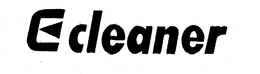 E CLEANER