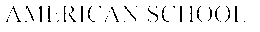 AMERICAN SCHOOL OF CORRESPONDENCE