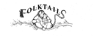 F-O-L-K-T-A-I-L-S THE MONKEY'S TALE