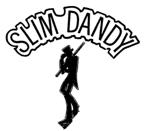 SLIM DANDY