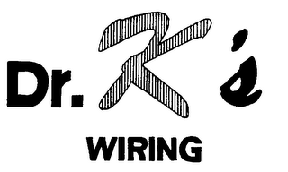 DR. K'S WIRING