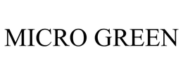 MICRO GREEN