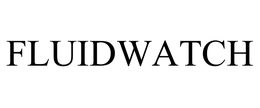 FLUIDWATCH