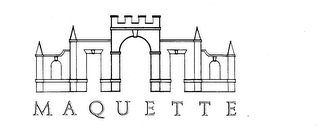 MAQUETTE