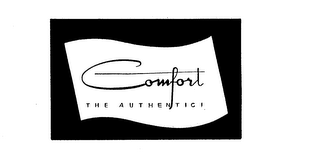 COMFORT THE AUTHENTIC!