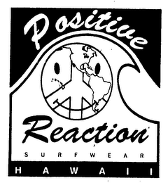 POSITIVE REACTION SURFWEAR HAWAII