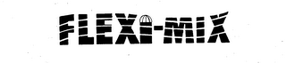 FLEXI-MIX