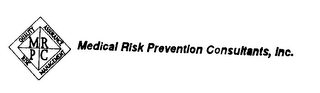 QUALITY ASSURANCE MANAGEMENT RISK MEDICAL RISK PREVENTION CONSULTANTS, INC.