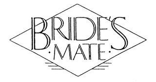 BRIDE'S MATE