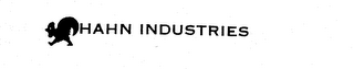 HAHN INDUSTRIES