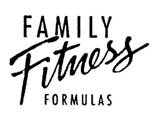 FAMILY FITNESS FORMULAS