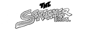 THE SCREAMER BROS.