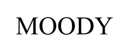 MOODY