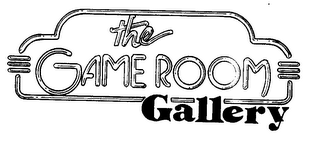 THE GAME ROOM GALLERY