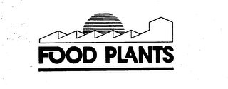 FOOD PLANTS