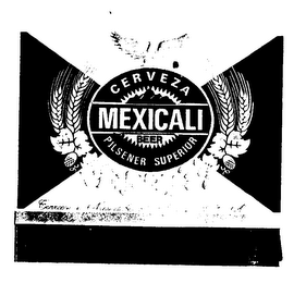 CERVEZA MEXICALI BEER PILSENER SUPERIOR