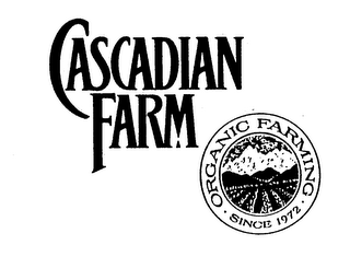 CASCADIAN FARM ORGANIC FARMING SINCE 1972