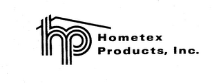 HP HOMETEX PRODUCTS, INC.