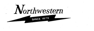 NORTHWESTERN SINCE 1879