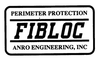 PERIMETER PROTECTION FIBLOC ANRO ENGINEERING, INC