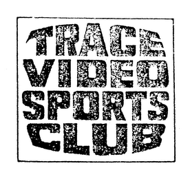 TRACE VIDEO SPORTS CLUB