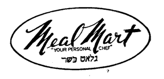 MEAL MART "YOUR PERSONAL CHEF"