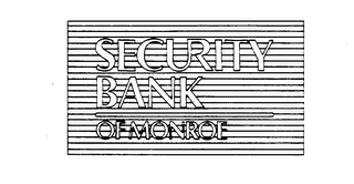 SECURITY BANK OF MONROE