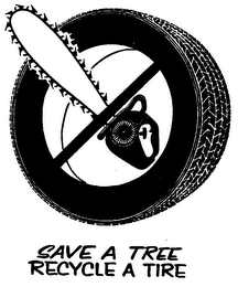 SAVE A TREE RECYCLE A TIRE