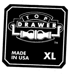 TOP DRAWER MADE IN USA XL