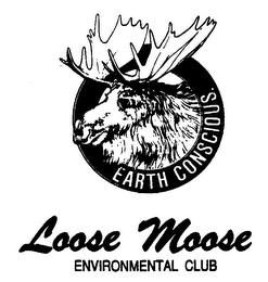 LOOSE MOOSE ENVIRONMENTAL CLUB EARTH CONSCIOUS.