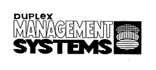 DUPLEX MANAGEMENT SYSTEMS